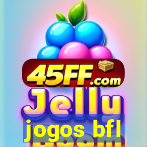jogos bfl